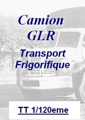 GLR Frigorifique TT 1/120